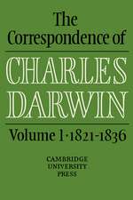 The Correspondence of Charles Darwin: Volume 1, 1821–1836