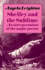 Shelley and the Sublime: An Interpretation of the Major Poems