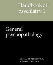 Handbook of Psychiatry: Volume 1, General Psychopathology