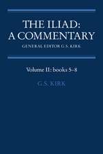 The Iliad: A Commentary: Volume 2, Books 5-8