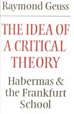 The Idea of a Critical Theory