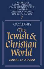 The Jewish and Christian World 200 BC to AD 200