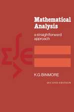 Mathematical Analysis: A Straightforward Approach