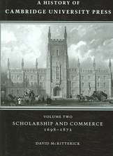 A History of Cambridge University Press: Volume 2, Scholarship and Commerce, 1698–1872