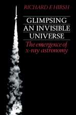 Glimpsing an Invisible Universe: The Emergence of X-ray Astronomy