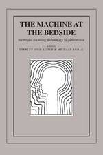 The Machine at the Bedside: Strategies for Using Technology in Patient Care