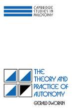 The Theory and Practice of Autonomy