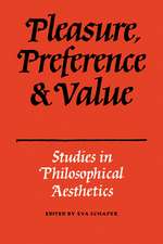 Pleasure, Preference and Value: Studies in philosophical aesthetics