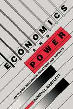 Economics and Power: An Inquiry into Human Relations and Markets