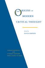 The Origins of Modern Critical Thought: German Aesthetic and Literary Criticism from Lessing to Hegel