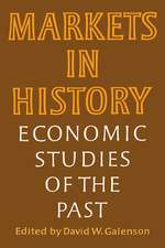 Markets in History: Economic Studies of the Past