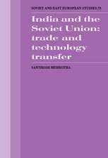 India and the Soviet Union: Trade and Technology Transfer