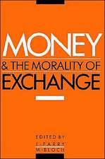 Money and the Morality of Exchange