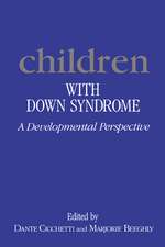 Children with Down Syndrome: A Developmental Perspective