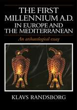 The First Millennium AD in Europe and the Mediterranean