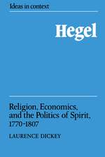 Hegel: Religion, Economics, and the Politics of Spirit, 1770–1807