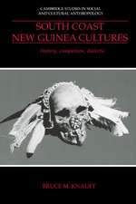 South Coast New Guinea Cultures: History, Comparison, Dialectic