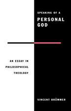 Speaking of a Personal God: An Essay in Philosophical Theology