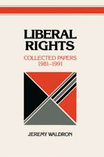 Liberal Rights: Collected Papers 1981–1991