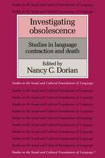 Investigating Obsolescence: Studies in Language Contraction and Death