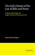 The Early History of the Law of Bills and Notes: A Study of the Origins of Anglo-American Commercial Law