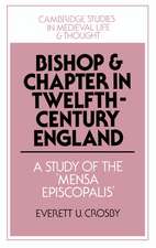 Bishop and Chapter in Twelfth-Century England: A Study of the 'Mensa Episcopalis'