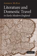 Literature and Domestic Travel in Early Modern England