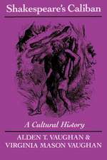 Shakespeare's Caliban: A Cultural History