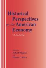 Historical Perspectives on the American Economy: Selected Readings