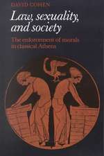 Law, Sexuality, and Society: The Enforcement of Morals in Classical Athens