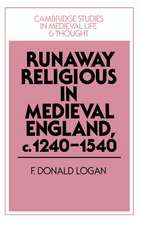 Runaway Religious in Medieval England, c.1240–1540