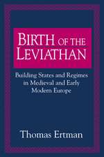 Birth of the Leviathan: Building States and Regimes in Medieval and Early Modern Europe