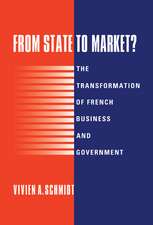 From State to Market?: The Transformation of French Business and Government