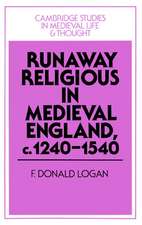 Runaway Religious in Medieval England, c.1240–1540