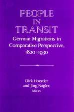 People in Transit: German Migrations in Comparative Perspective, 1820–1930