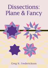 Dissections: Plane and Fancy