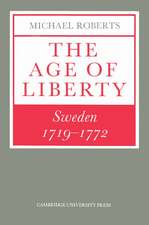 The Age of Liberty: Sweden 1719–1772