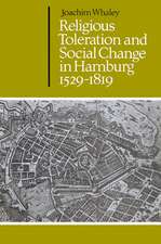 Religious Toleration and Social Change in Hamburg, 1529–1819