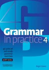 Gower, R: Grammar in Practice 4