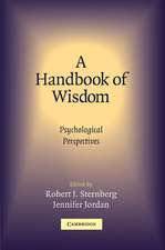 A Handbook of Wisdom: Psychological Perspectives