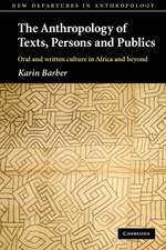 The Anthropology of Texts, Persons and Publics