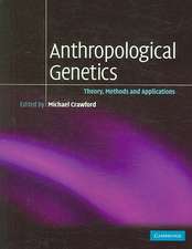 Anthropological Genetics: Theory, Methods and Applications