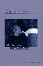 Aged Care: Old Policies, New Problems