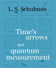 Time's Arrows and Quantum Measurement