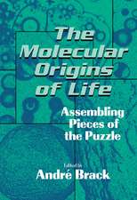 The Molecular Origins of Life: Assembling Pieces of the Puzzle