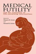 Medical Futility: And the Evaluation of Life-Sustaining Interventions