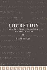 Lucretius and the Transformation of Greek Wisdom