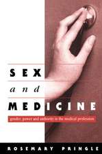 Sex and Medicine: Gender, Power and Authority in the Medical Profession