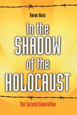 In the Shadow of the Holocaust: The Second Generation