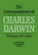 The Correspondence of Charles Darwin: Volume 10, 1862